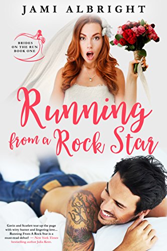 Running From A Rock Star (Brides on the Run Book 1) (English Edition)