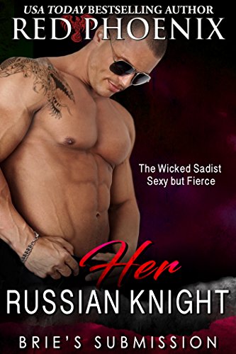 Her Russian Knight (Brie's Submission, #13)