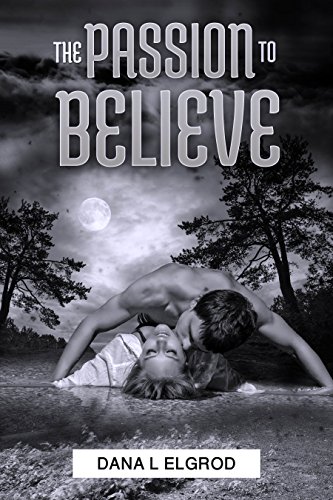 Book Cover The Passion to Believe (The Passions Trilogy Book 4)