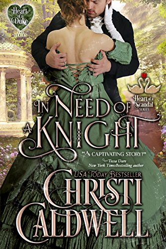 Book Cover In Need of a Knight (The Heart of a Scandal/The Heart of a Duke Book 0)