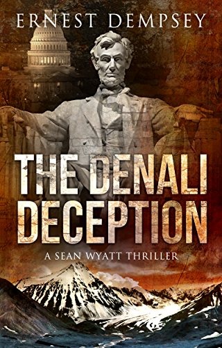 Book Cover The Denali Deception: A Sean Wyatt Archaeological Thriller (Sean Wyatt Adventure Book 12)