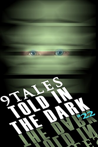 Book Cover 9Tales Told in the Dark 22 (9Tales Dark)
