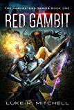 Red Gambit: A Paranormal Sci-fi Adventure (The Harvesters Series Book 1)