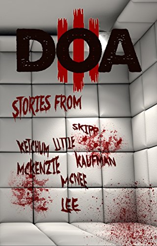 Book Cover DOA III: Extreme Horror Anthology (D.O.A. Book 3)