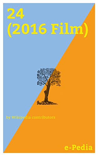 e-Pedia: 24 (2016 Film): 24 is a 2016 Indian Tamil-language science fiction thriller film written and directed by Vikram Kumar