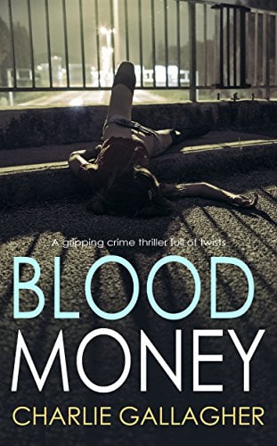 Book Cover BLOOD MONEY a gripping crime thriller full of twists