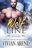 Wolf Line: Granite Lake Wolves #5 (Northern Lights Shifters Book 5)