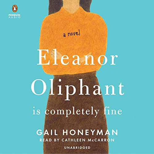 Book Cover Eleanor Oliphant Is Completely Fine: A Novel
