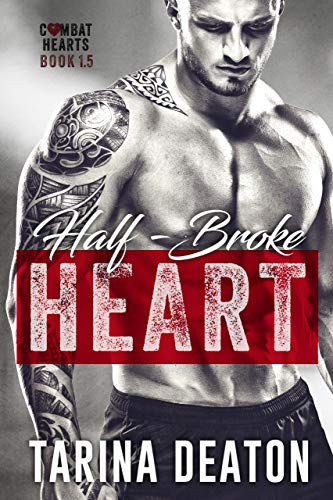 Book Cover Half-Broke Heart (Combat Hearts #1.5)