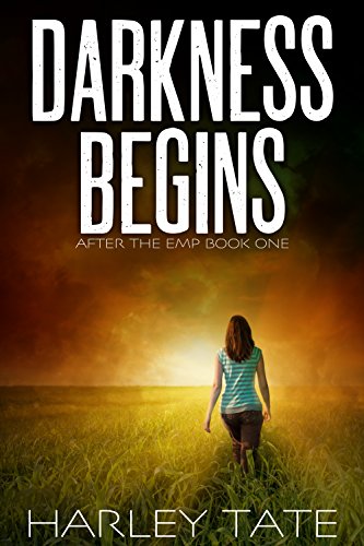 Book Cover Darkness Begins: A Post-Apocalyptic Survival Thriller (After the EMP Book 1)
