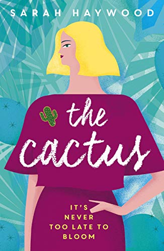 The Cactus: a Richard & Judy Autumn Book Club read 2018 (English Edition)