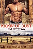 Kickin' Up Dust (Operation Cowboy Book 1)