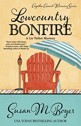 Lowcountry Bonfire (A Liz Talbot Mystery Book 6)