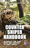 Counter Sniper Handbook - Eliminate the Risk with the Official US Army Manual: Training, Equipment, and Tactics for Countersniper Operations and Long-Range Fire