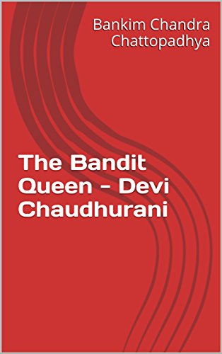 The Bandit Queen - Devi Chaudhurani