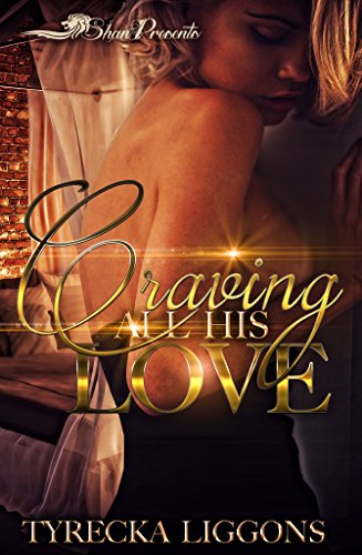 Book Cover Craving All His Love (Craving All His Love  Book 1)