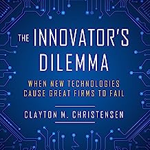 Book Cover The Innovator's Dilemma: When New Technologies Cause Great Firms to Fail
