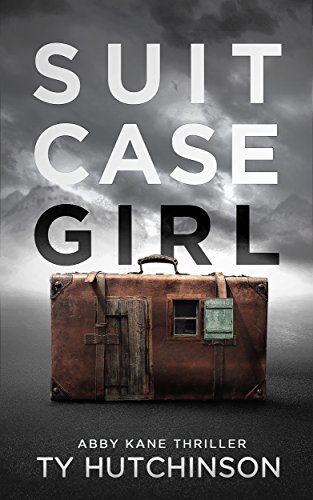 Book Cover Suitcase Girl: SG Trilogy Book 1 (Abby Kane FBI Thriller 7)