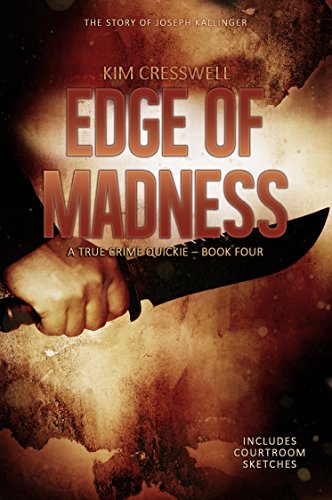 Book Cover Edge of Madness - The Story of Joseph Kallinger (A True Crime Quickie Book 4)