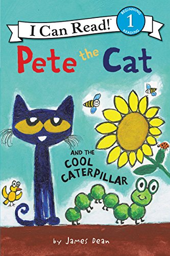Book Cover Pete the Cat and the Cool Caterpillar (I Can Read Level 1)