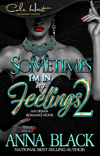 Book Cover Sometimes I'm In My Feelings 2: An Urban Romance