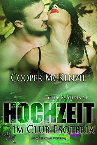 Hochzeit im Club Esoteria (German Edition)