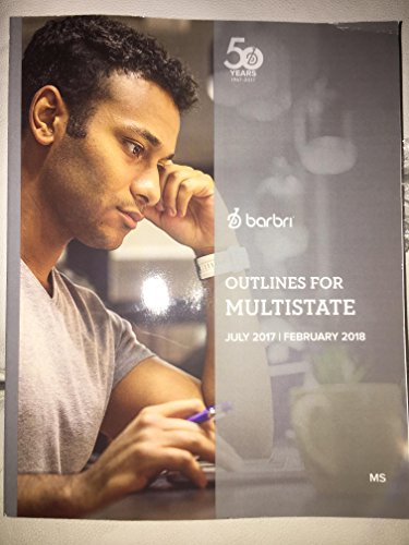 Barbri Outlines for Multistate July 2017-February 2018