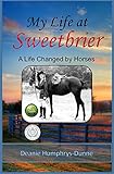 My Life at Sweetbrier: A Life Changed by Horses