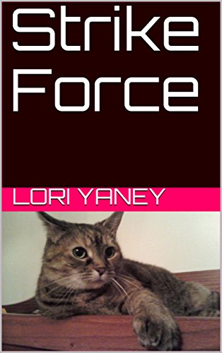 Book Cover Strike Force (The Adventures of Nala & Mittens Book 2)