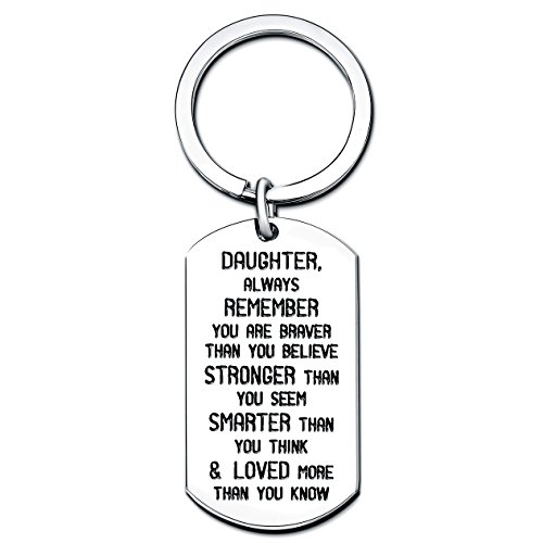 Daughter Always Remember You are Braver Strong Smarter than you think Key Chain Ring Stainless Steel (Daughter Key Chain)