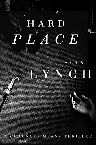 Book Cover A Hard Place: A Chauncey Means Thriller
