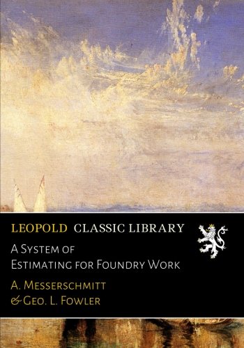 A System of Estimating for Foundry Work