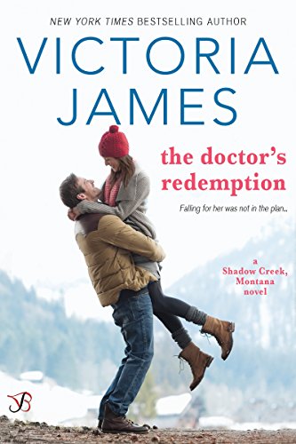 Book Cover The Doctor's Redemption (Shadow Creek, Montana Book 3)