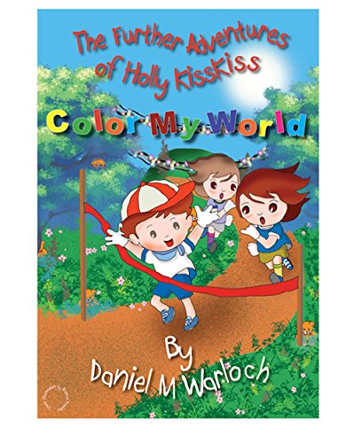 Color My World: The Further Adventures of Holly KissKIss
