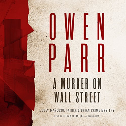 Book Cover A Murder on Wall Street: A Joey Mancuso, Father O’Brian Crime Mystery
