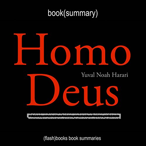 Book Cover Summary of Homo Deus by Yuval Noah Harari