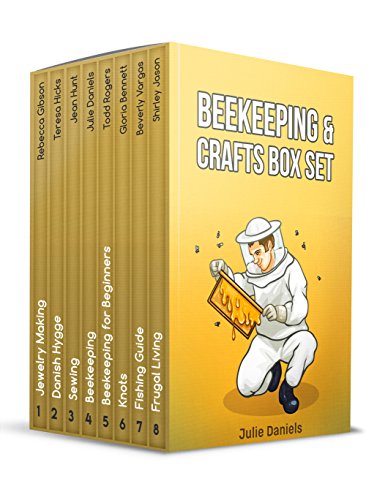 Beekeeping & Crafts Box Set: The Best Cooking Frugal Hacks, Beekeeping Secrets, Sewing, and Jewelry Making Tips
