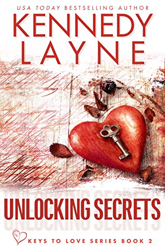 Unlocking Secrets (Keys to Love Series, Book Two)