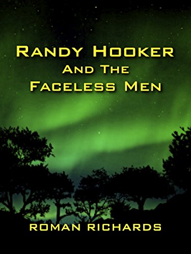Randy Hooker and the Faceless Men (Randy Hooker Series Book 1)