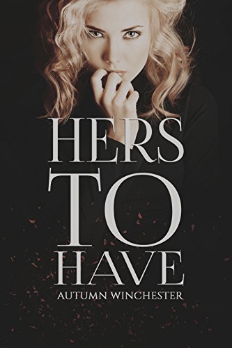 Book Cover Hers to Have (His to Own Book 2)