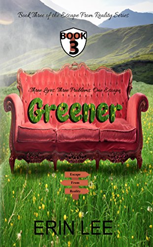 Greener (Escape From Reality Series Book 3)