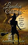 Landon Calling: A Wicked Witches of the Midwest Short