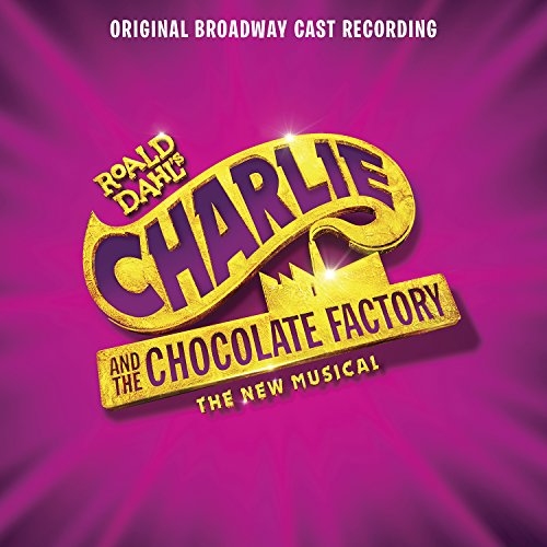 Book Cover Charlie and the Chocolate Factory (Original Broadway Cast Recording)