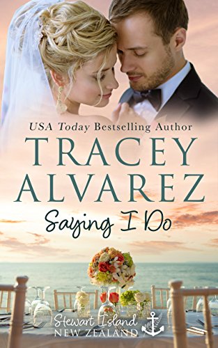 Book Cover Saying I Do: A Small Town Romance (Stewart Island Series Book 8)