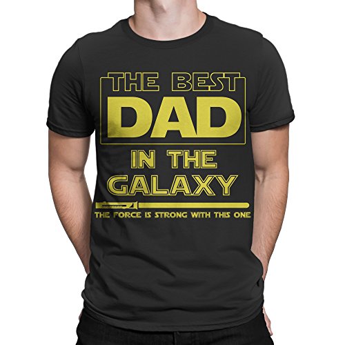 T-Shirt Best Dad in The Galaxy, Force is Strong with This One
