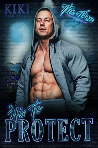 Book Cover His to Protect (The Den MPREG Romance Book One)