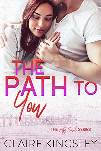 The Path to You (Jetty Beach Book 7)