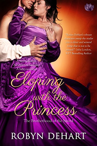 Eloping With The Princess (Brotherhood of the Sword Book 3)