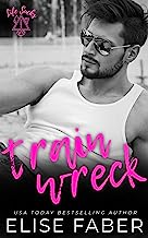 Train Wreck (Life Sucks Book 1)