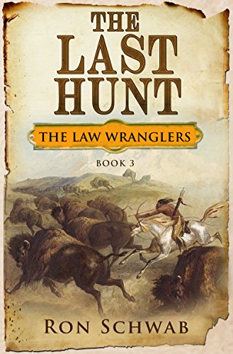 Book Cover The Last Hunt (The Law Wranglers Book 3)